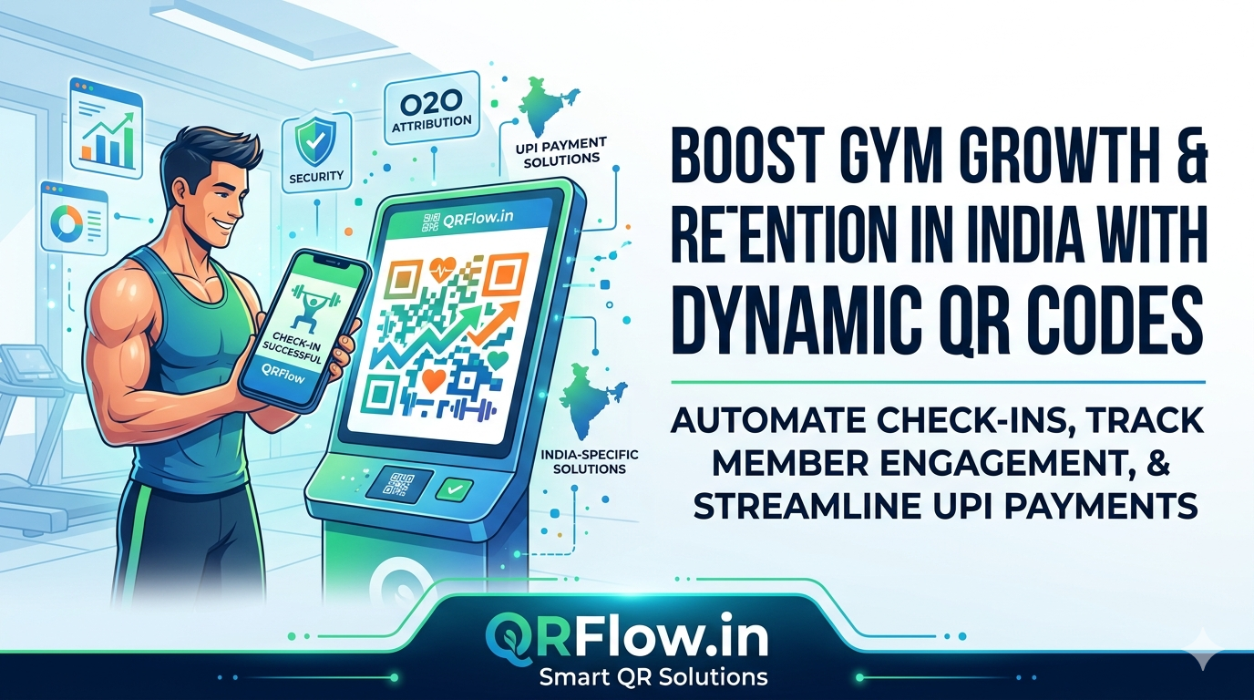 QR Code for Gyms & Fitness Centers: Boost Member Retention & Automation in India